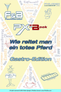 Wie reitet man ein totes Pferd, Gastro Edition